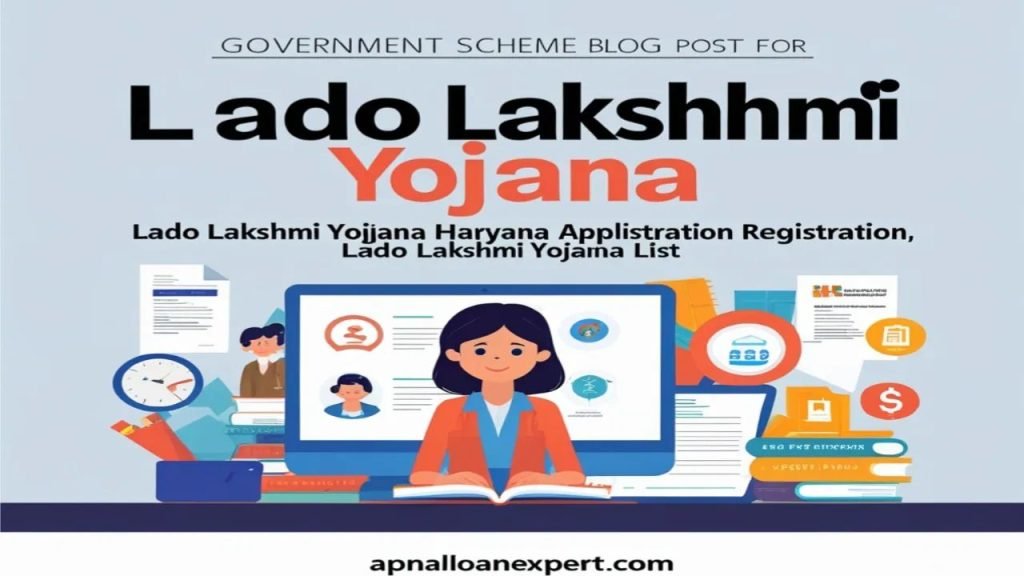 Lado Lakshmi Yojana लाड़ली लक्ष्मी योजना 2024 – पूरी जानकारी | आवेदन कैसे करें?