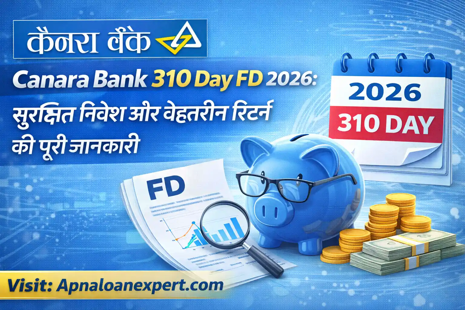 Canara Bank 310 Day FD 2026 Special Interest Rates and Benefits Chart